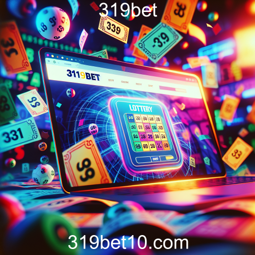 Descubra a Emoção das Loterias no 319bet